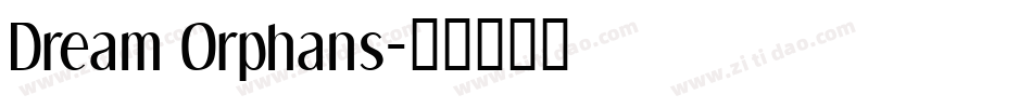 Dream Orphans字体转换
